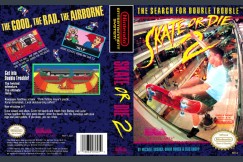 Skate or Die 2: Search for Double Trouble - Nintendo NES | VideoGameX
