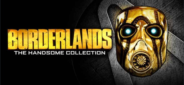Borderlands: The Handsome Collection - Windows / Linux | VideoGameX